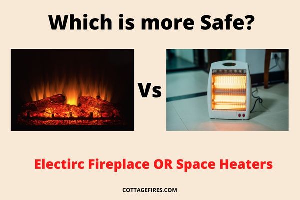 Are electric fireplaces safer than space heaters?