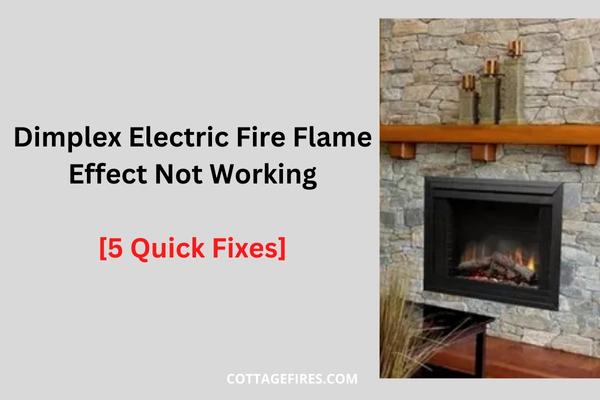 Dimplex Electric Fire Flame Effect Not Working