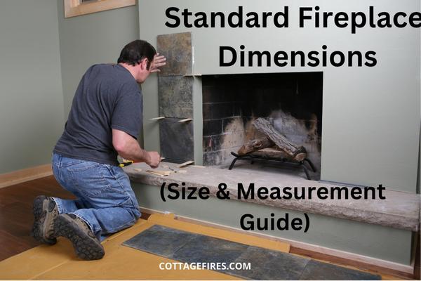 Standard Fireplace Dimensions
