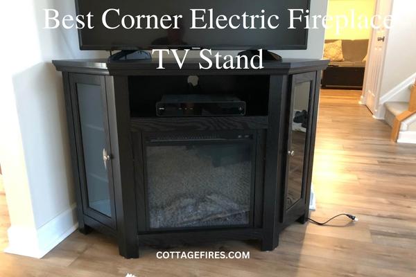 Best Corner Electric Fireplace TV Stand